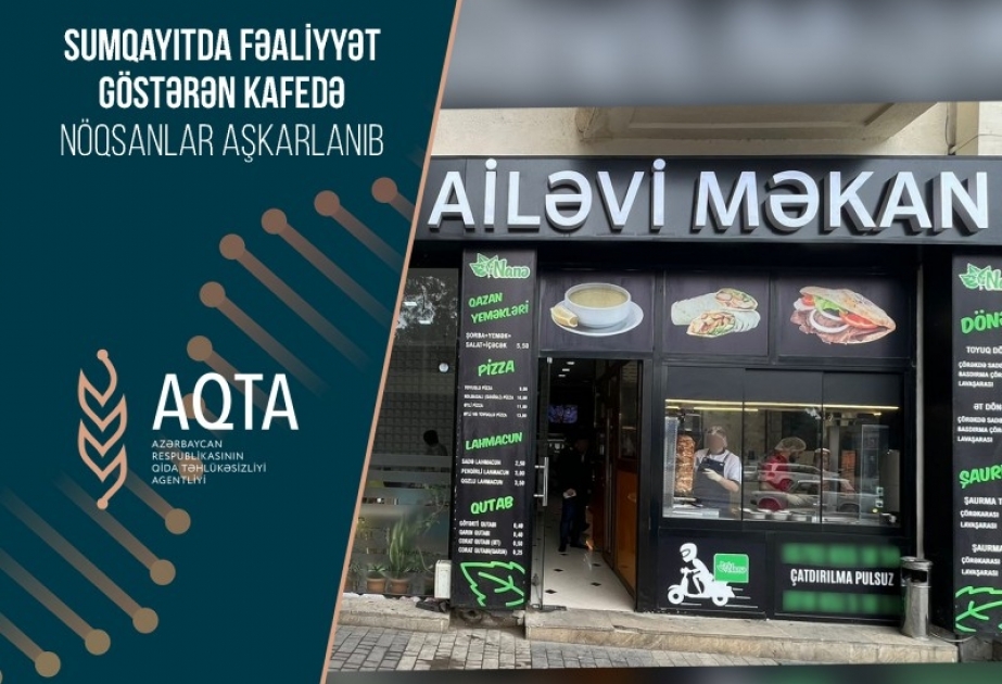 Sumqayıtda fəaliyyət göstərən kafedə nöqsanlar aşkarlanıb