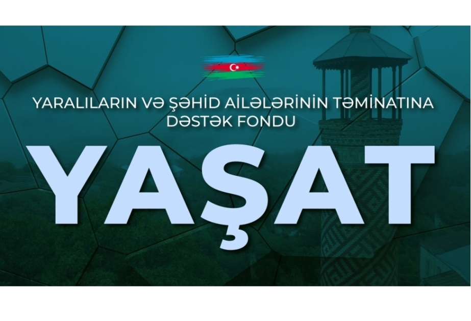 “YAŞAT” Fonduna 5 milyon manat vəsait ayrılıb