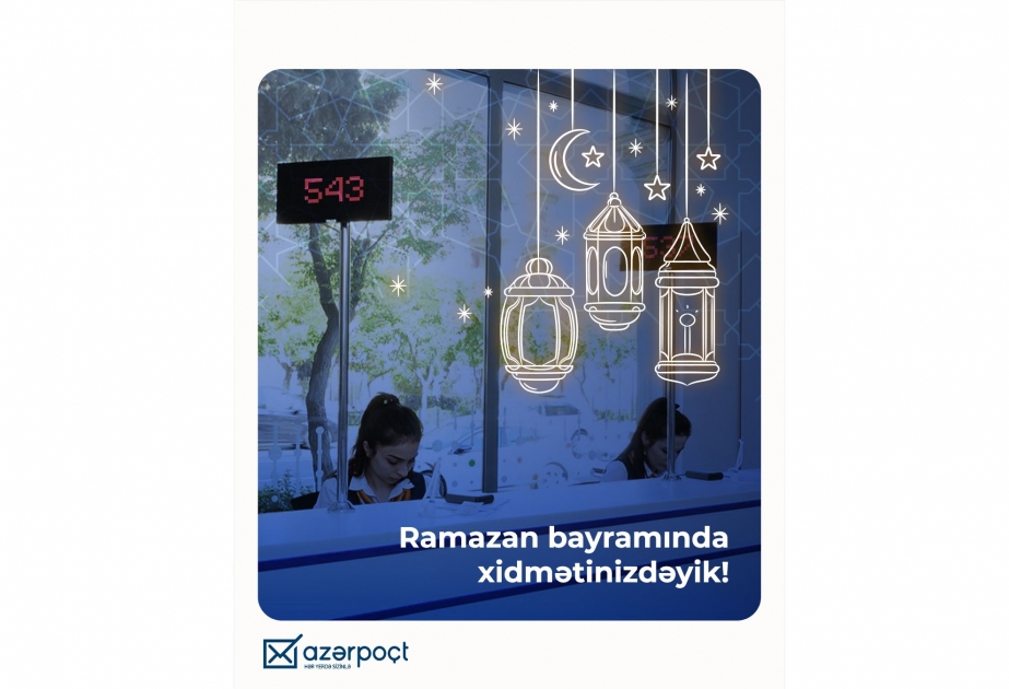 “Azərpoçt” bayram günlərində də vətəndaşlara xidmət göstərəcək