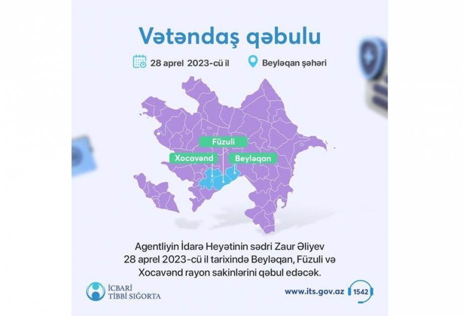 Zaur Əliyev Beyləqan, Füzuli və Xocavənd rayon sakinlərini qəbul edəcək
