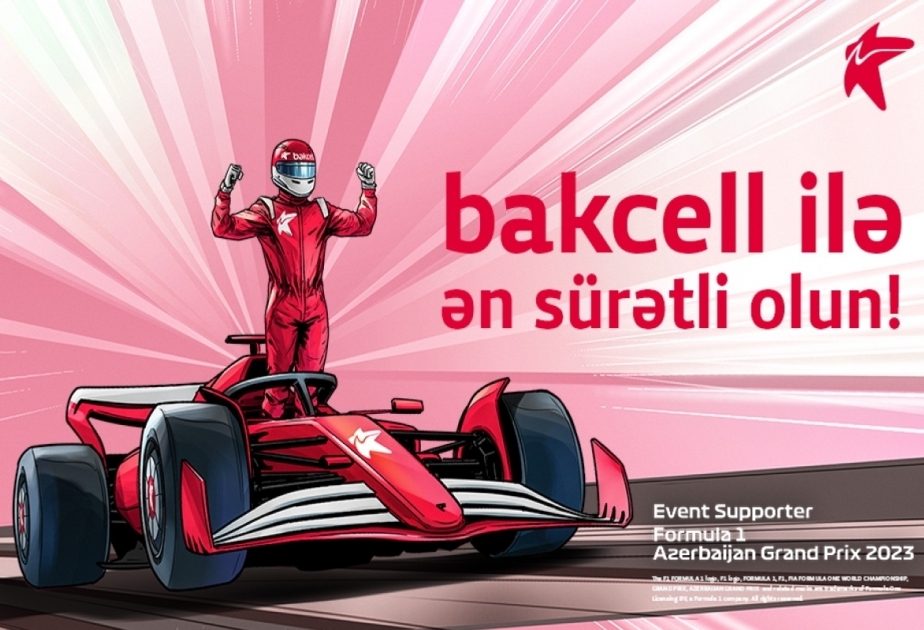 ®   Bakcell se convierte en patrocinador oficial del Gran Premio de Azerbaiyán de Fórmula 1



