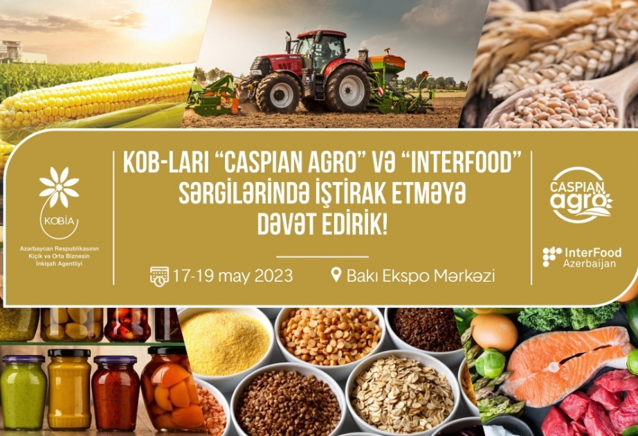 “Caspian Agro” və “İnterFood” sərgilərində KOB subyektlərinin məhsullarının tanıdılması üçün xüsusi stend qurulacaq