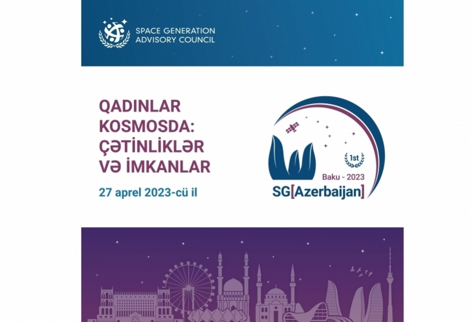 Baku hosts Space Generation Advisory Council local event for first time