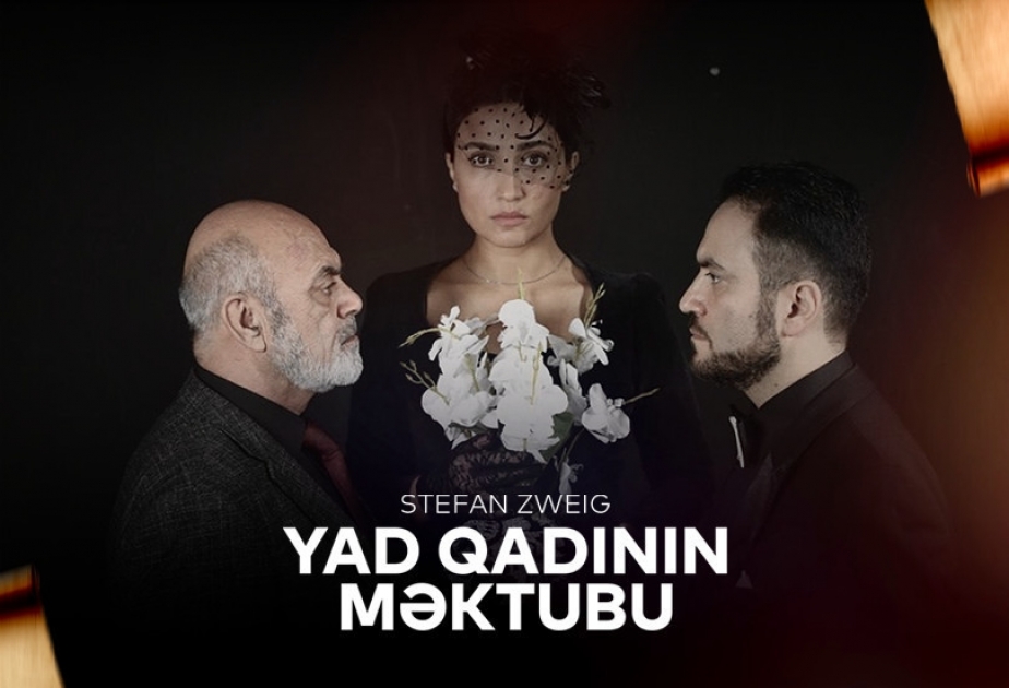 “M Teatr”ın səhnəsində “Yad qadının məktubu”