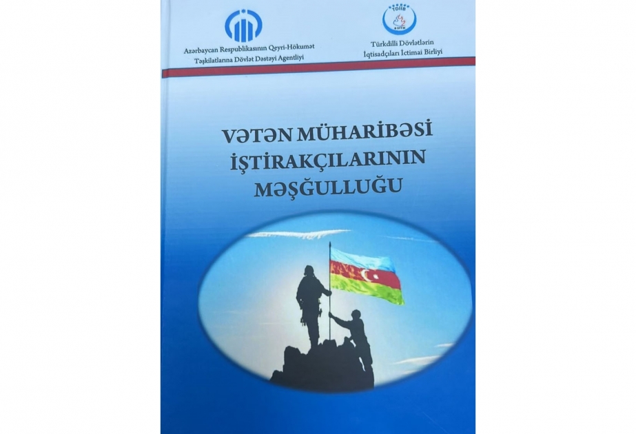 “Vətən müharibəsi iştirakçılarının məşğulluğu” kitabı çap olunub