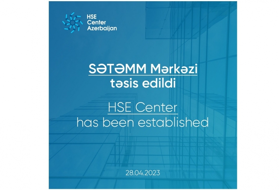 ®  “HSE Center Azerbaijan” təsis edilib