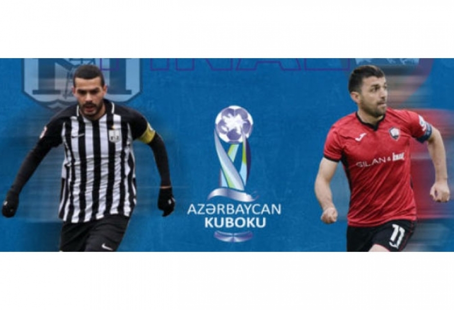 Azərbaycan kuboku: “Neftçi” və “Qəbələ” ikinci dəfə finalda üz-üzə gələcəklər
