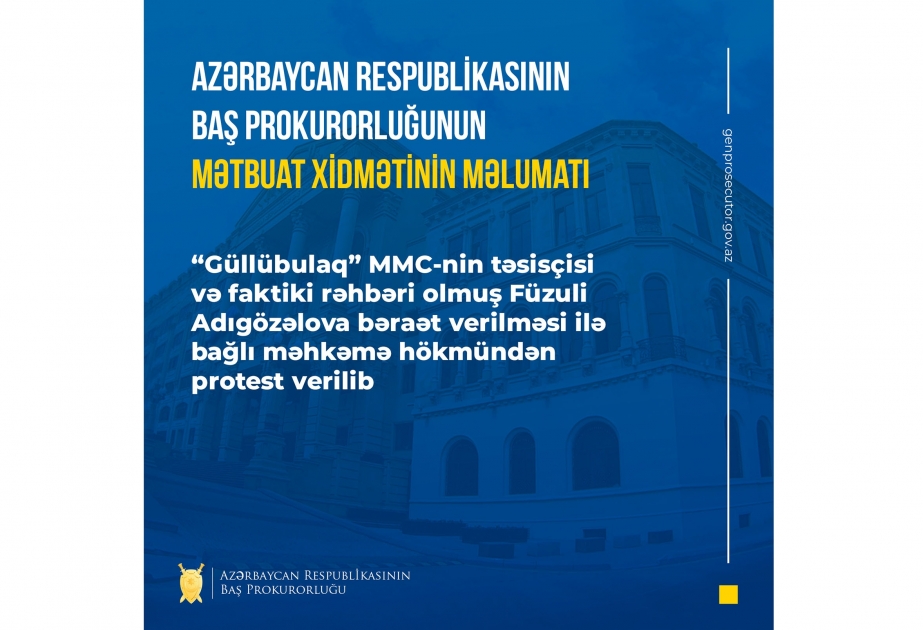 Şirkətin rəhbəri olmuş şəxsə bəraət verilməsi ilə bağlı məhkəmə hökmündən protest verilib