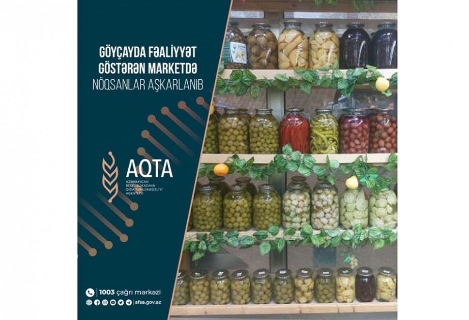 Göyçayda fəaliyyət göstərən marketdə nöqsanlar aşkarlanıb