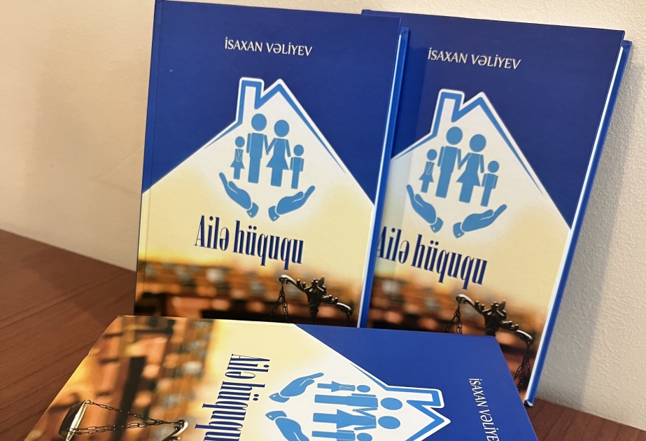 Ailə hüququ münasibətlərini tədqiq edən yeni dərs vəsaiti