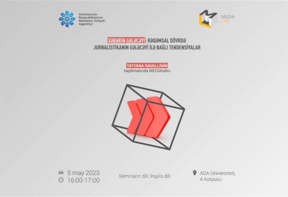 “MEDİAlab” layihəsi çərçivəsində təşkil ediləcək növbəti seminara qeydiyyat başlayıb