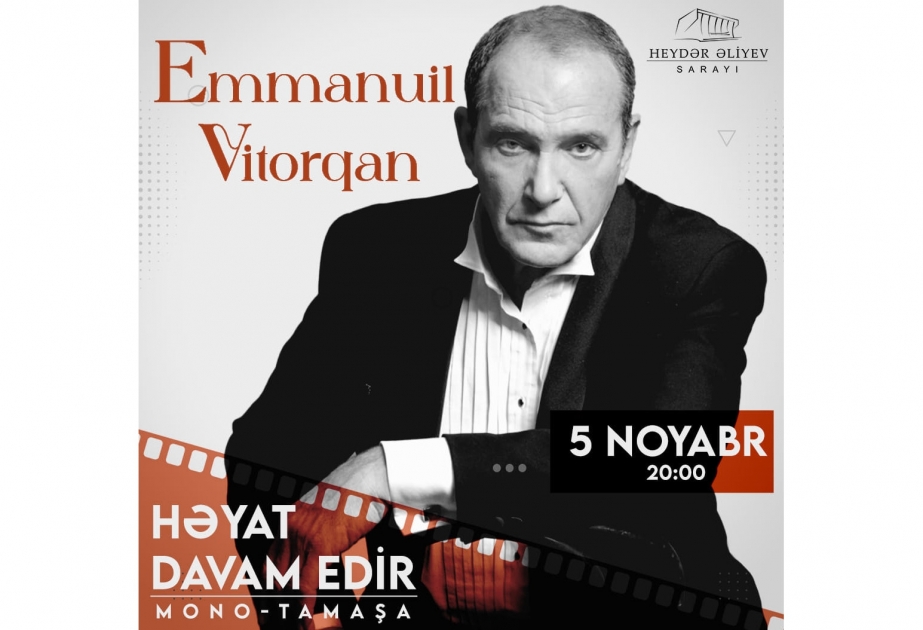Rusiyanın Xalq artisti Emmanuil Vitorqan Bakıda çıxış edəcək