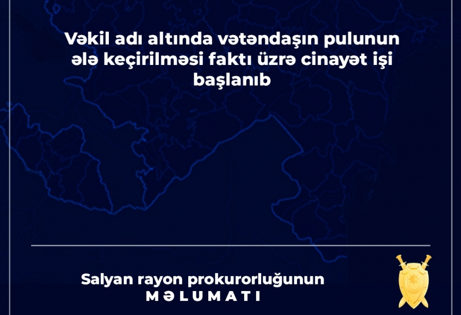 Vəkil adı altında vətəndaşın pulunun ələ keçirilməsi faktı üzrə cinayət işi başlanıb