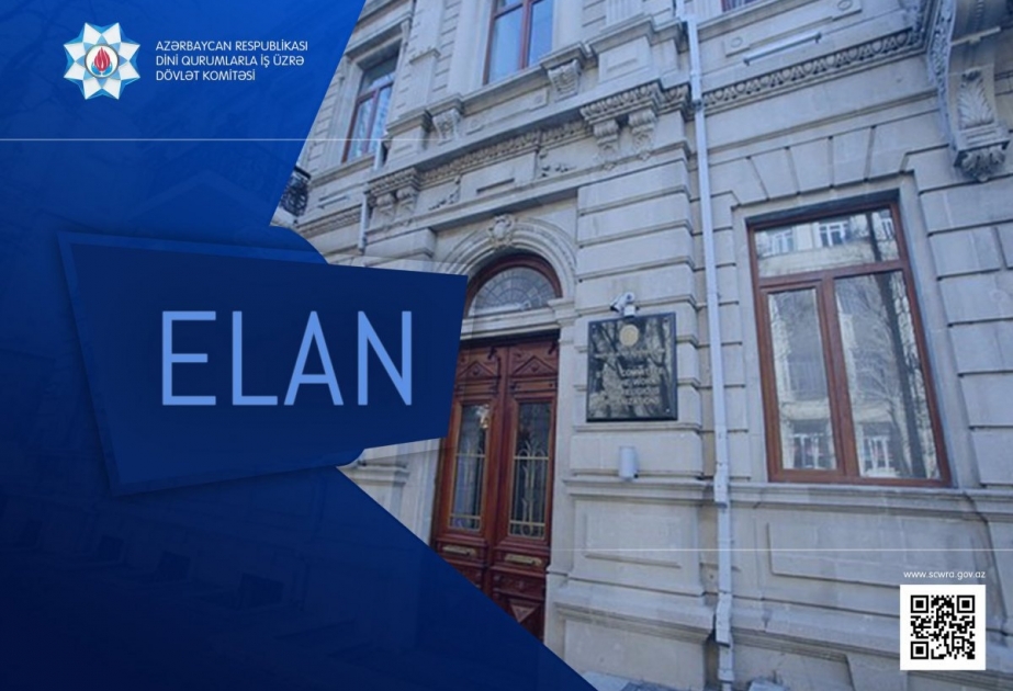İslam dininə aid ibadət yerlərində vakant vəzifələrin tutulması üçün növbəti müsahibə elan edilir