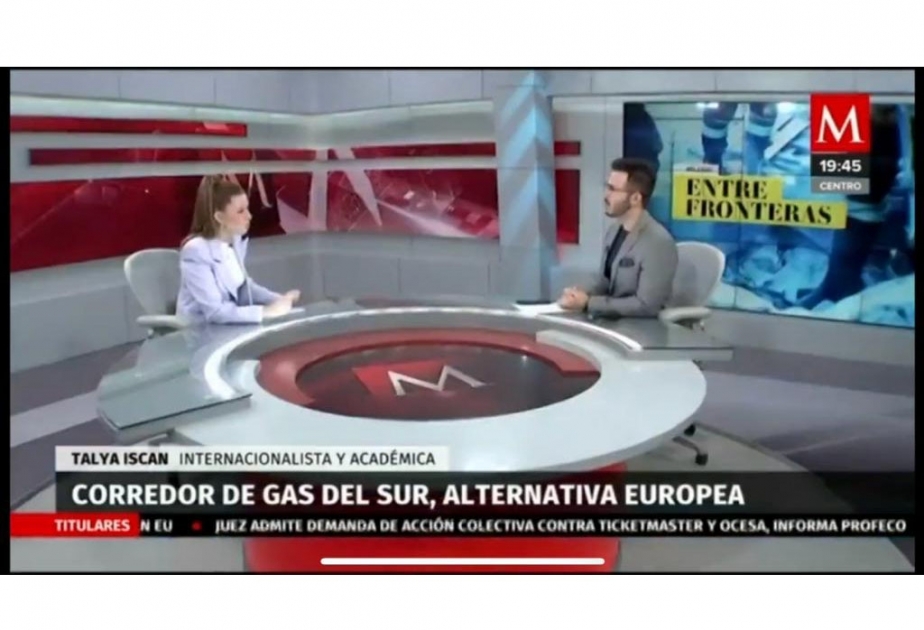 Meksika telekanalında Azərbaycanın Avropanın enerji təhlükəsizliyində artan rolundan bəhs olunub