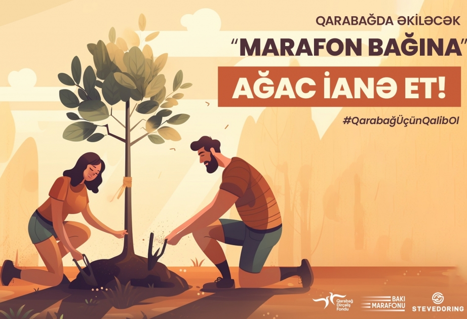 “Bakı Marafonu – 2023” qalibləri adından Qarabağda “Marafon bağı” salınacaq