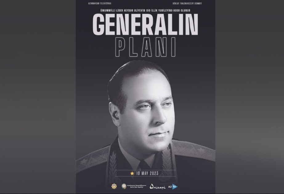 “Generalın planı” sənədli filmi mayın 10-dan etibarən DTX-nin “YouTube” kanalında göstəriləcək