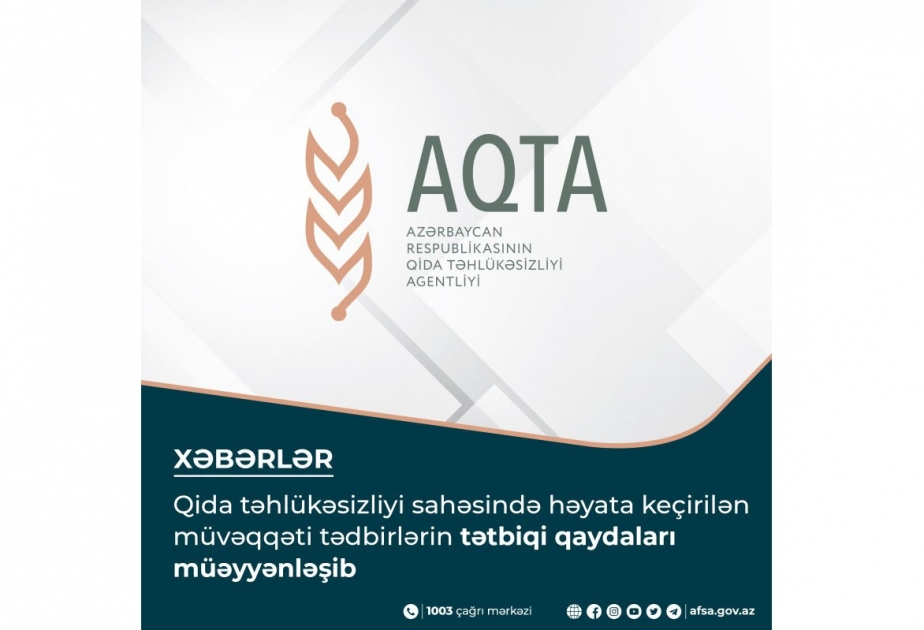 Qida təhlükəsizliyi sahəsində həyata keçirilən müvəqqəti tədbirlərin tətbiqi qaydaları müəyyənləşib