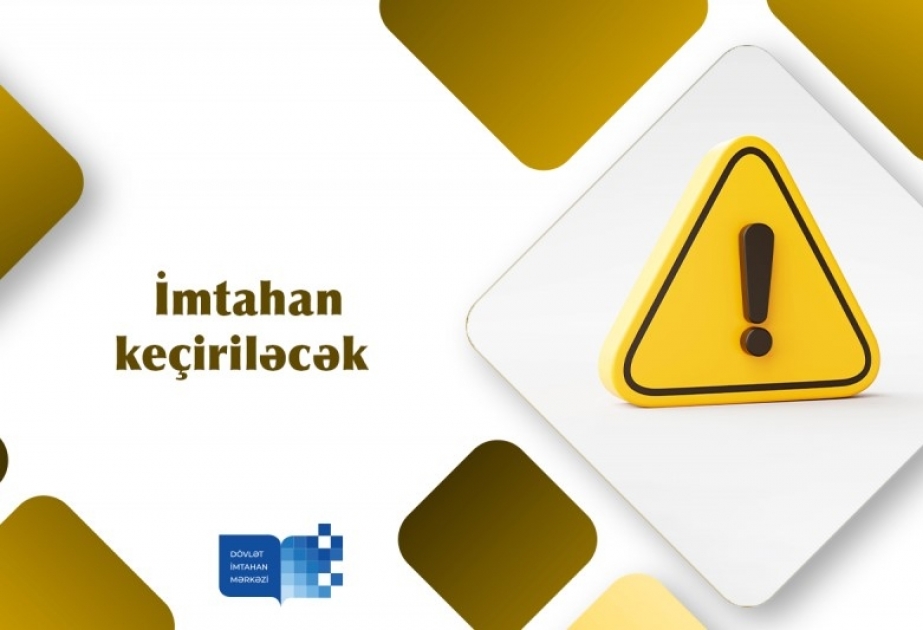 DİM mayın 14-də ümumi orta təhsil səviyyəsi üzrə imtahanlar keçirəcək