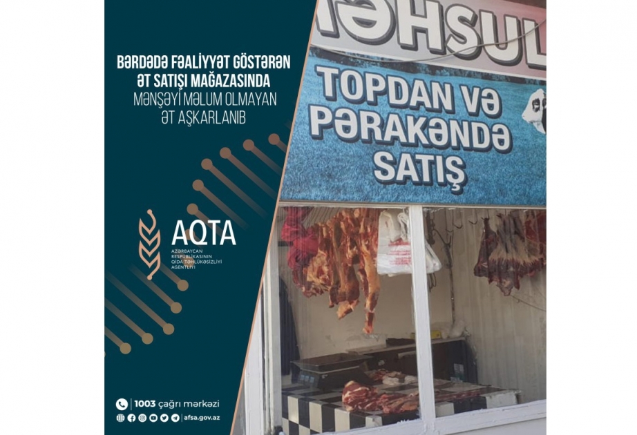 Bərdədə satış mağazasında mənşəyi məlum olmayan ət aşkarlanıb