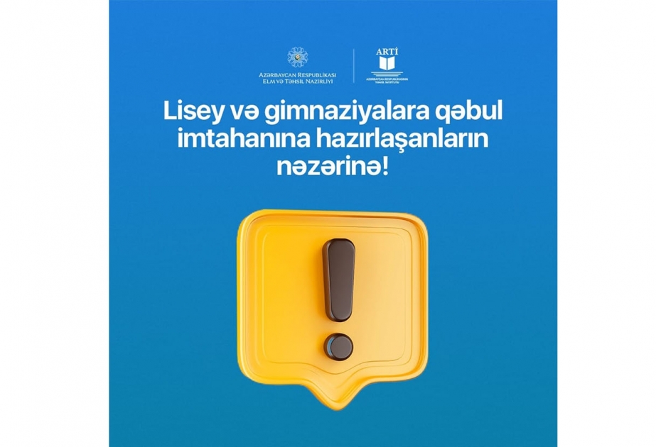 Lisey və gimnaziyalara qəbula start verilib