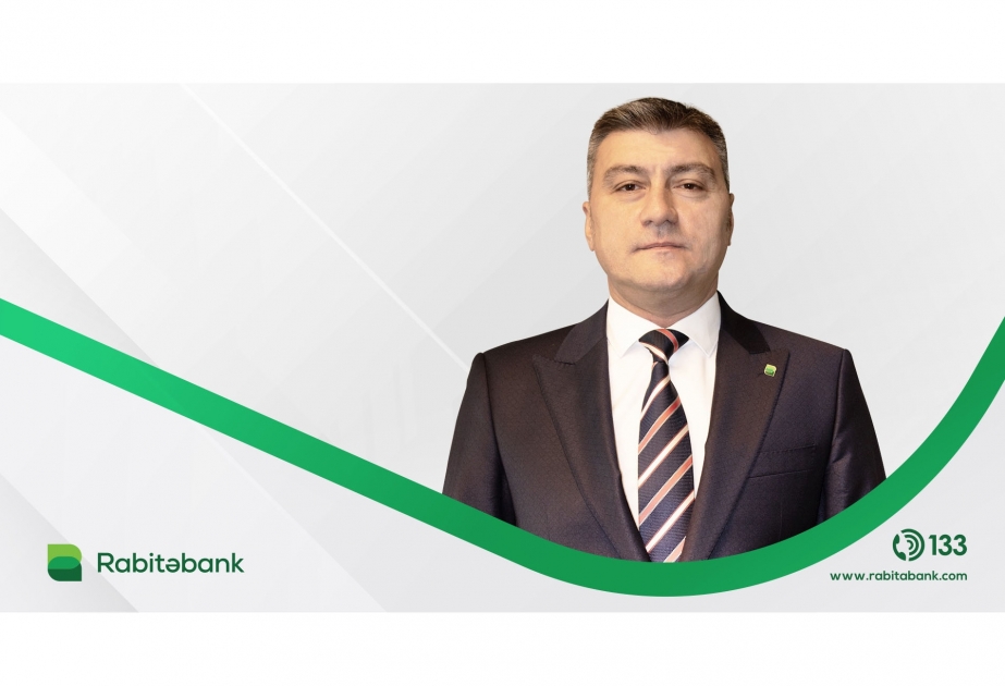 ®  “Rabitəbank”da İdarə Heyətinə yeni təyinat
