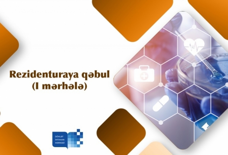 DİM rezidenturaya qəbul imtahanı keçirir