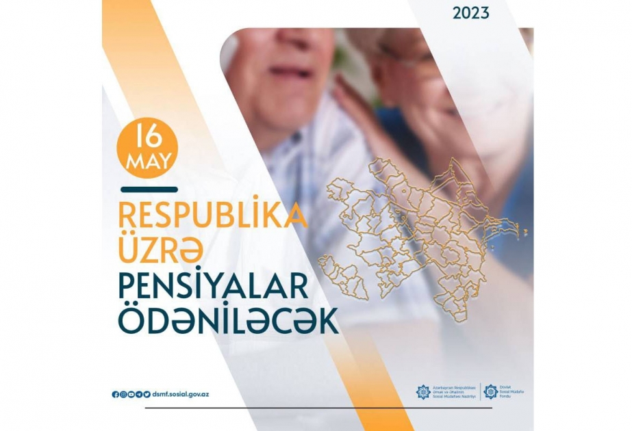 Bölgələr üzrə pensiyaların ödənilməsi may ayının 16-sına nəzərdə tutulub