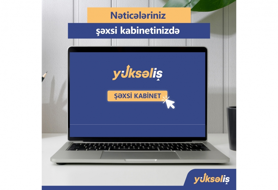 “Yüksəliş” müsabiqəsinin onlayn mərhələsinin nəticələri açıqlanıb