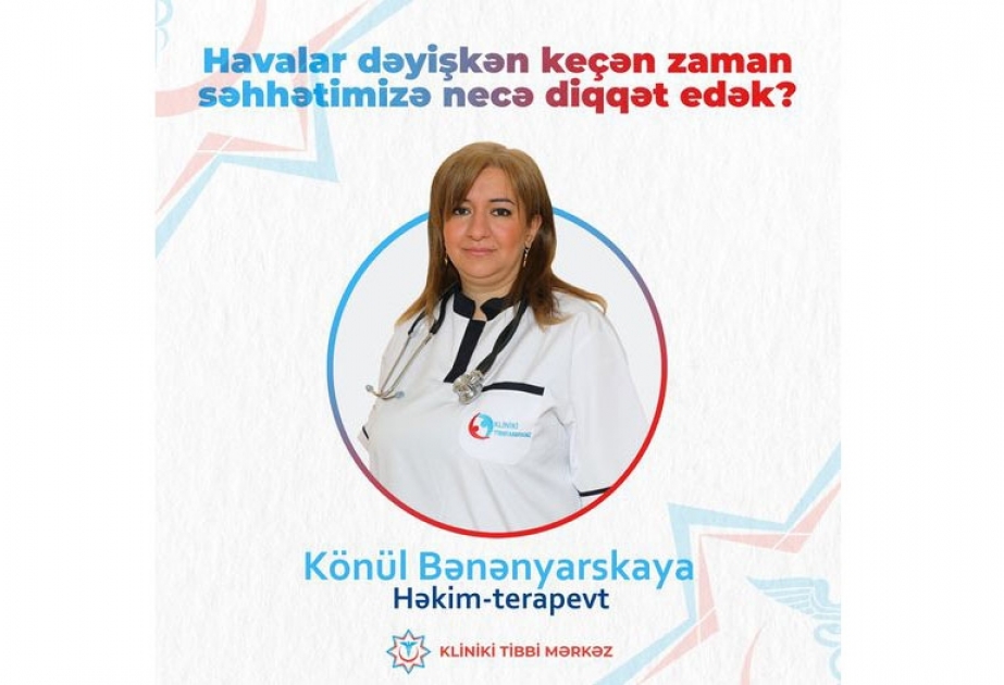Dəyişkən hava uşaqlar, hamilə qadınlar, yaşlı və xroniki xəstəliyi olan insanlara mənfi təsir edir