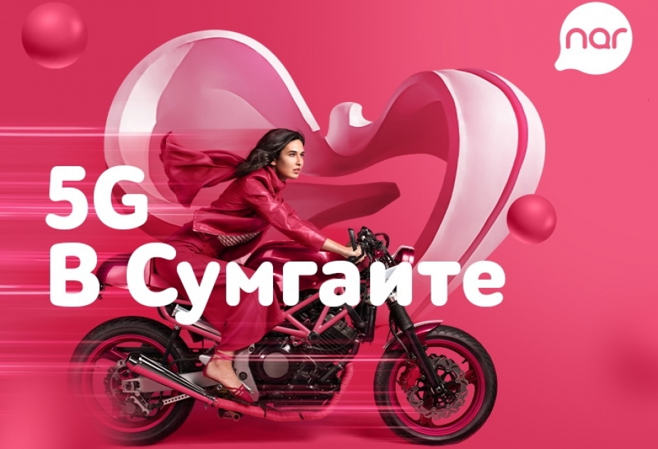 ®  Nar 5G в Сумгайыте!