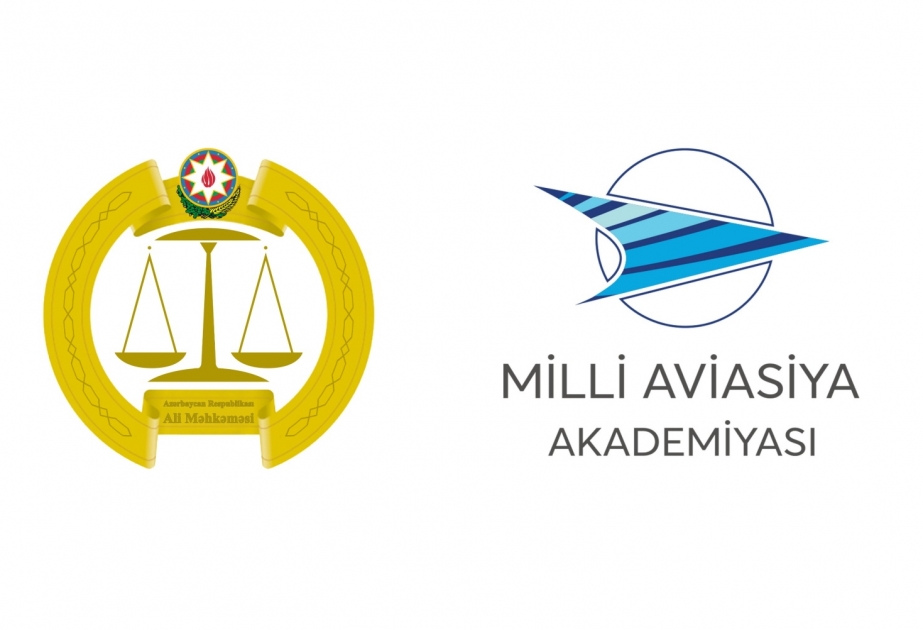 Ali Məhkəmə ilə Milli Aviasiya Akademiyası arasında Anlaşma Memorandumu imzalanıb