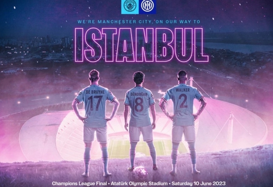Çempionlar Liqasının finalı: “Mançester Siti” “İnter”ə rəqib olub
