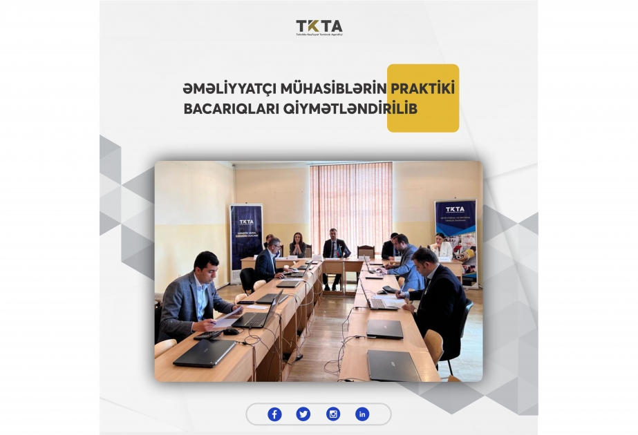 Əməliyyatçı mühasiblərin praktiki bacarıqları qiymətləndirilib