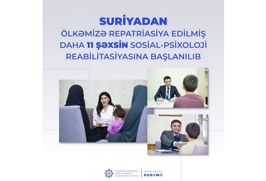 Suriyadan ölkəmizə repatriasiya edilmiş daha 11 şəxsin sosial-psixoloji reabilitasiyasına başlanılıb