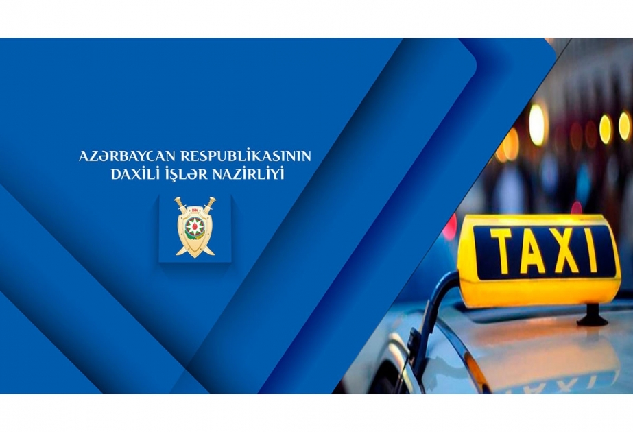 “Uber” və “Bolt” şirkətlərinin 69 sürücüsü barədə qanunauyğun ciddi tədbirlər görülüb VİDEO