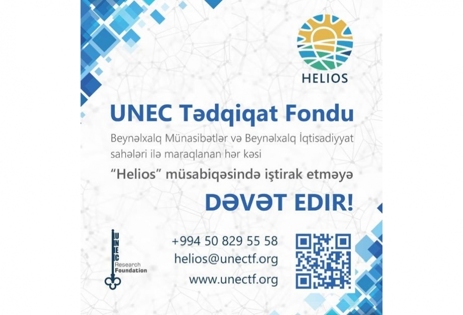 UNEC: “Helios” müsabiqəsində iştirak üçün qeydiyyat başlanıb