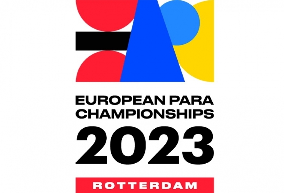 45 Athleten werden Aserbaidschan bei Europäische Para-Meisterschaft in Rotterdam 2023 vertreten