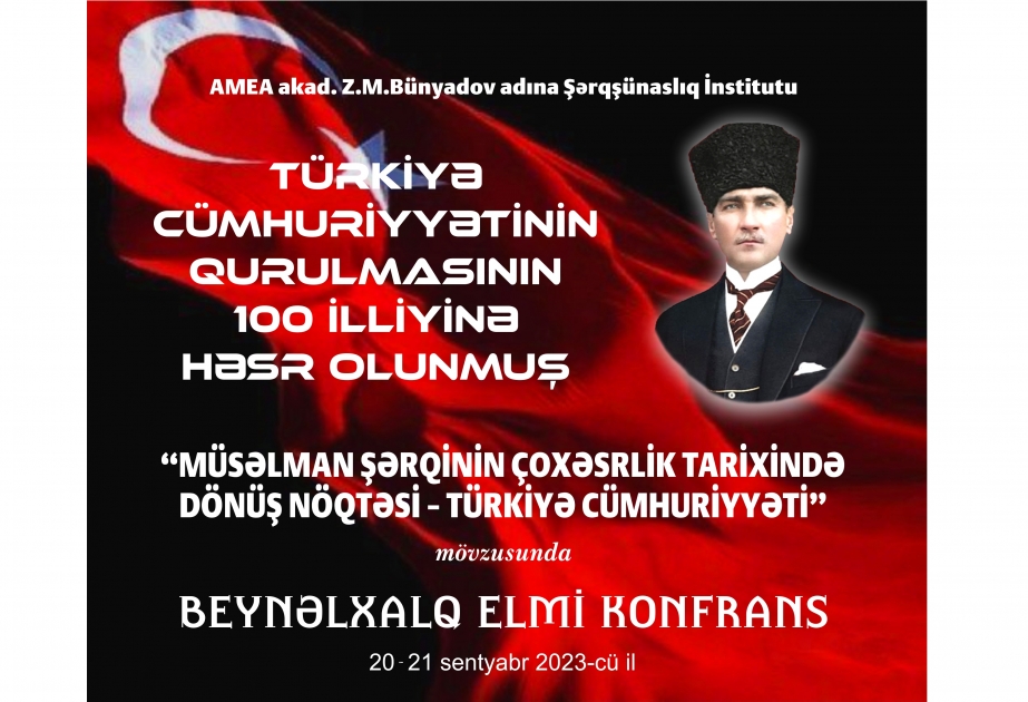 Türkiyə Cümhuriyyətinin 100 illik yubileyinə həsr olunan beynəlxalq konfrans keçiriləcək