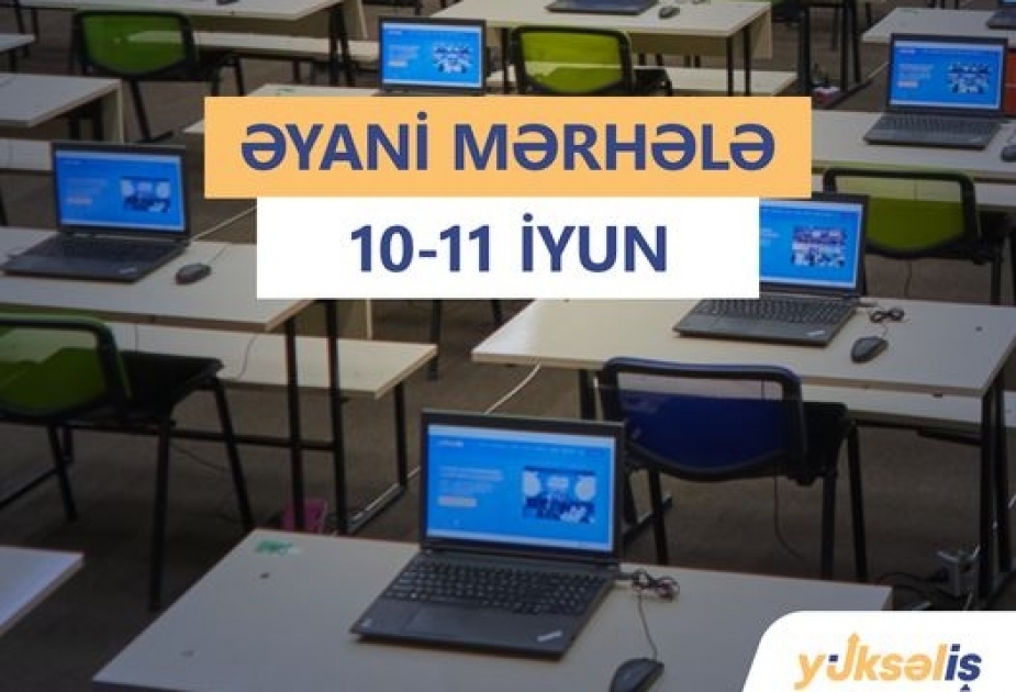 Bu gün “Yüksəliş” müsabiqəsinin iştirakçıları qabiliyyət üzrə yoxlama imtahanı verəcəklər