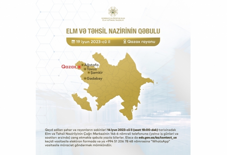 Elm və təhsil naziri Qazaxda vətəndaşlarla görüşəcək