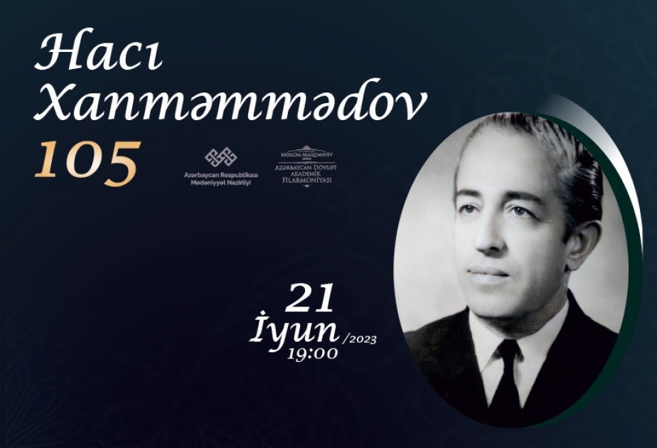 Unudulmaz bəstəkar Hacı Xanməmmədovun xatirəsi anılacaq