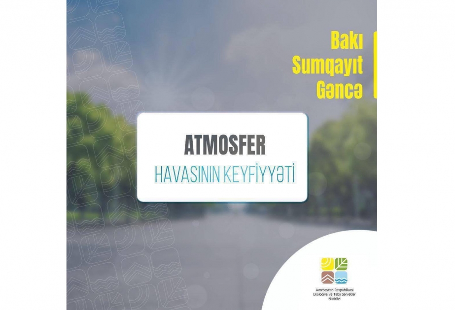 Paytaxt havasında toz hissəciklərinin və dəm qazının miqdarı normadan çox olub