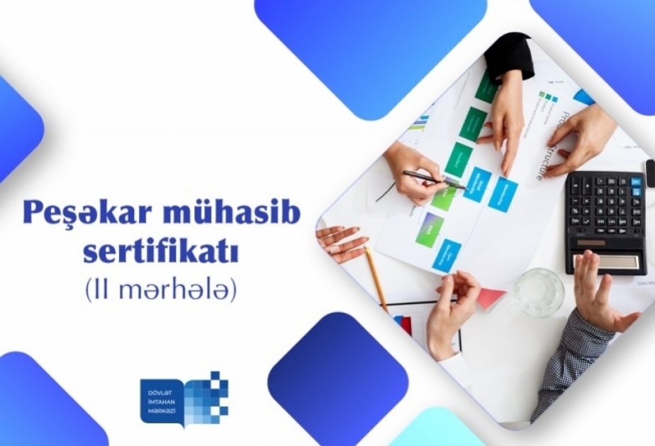 Peşəkar mühasib sertifikatı imtahanının II mərhələsi təşkil edilib