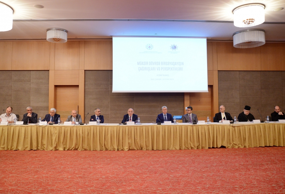 Bakıda “Müasir dövrdə birgəyaşayışın çağırışları və perspektivləri” mövzusunda konfrans keçirilib
