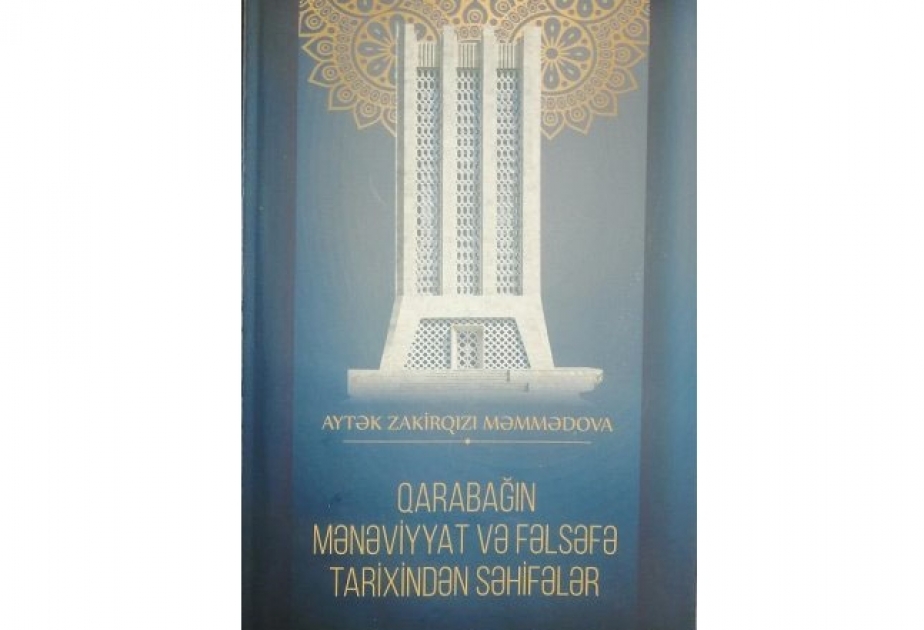 Yeni nəşr: “Qarabağın mənəviyyat və fəlsəfə tarixindən səhifələr”