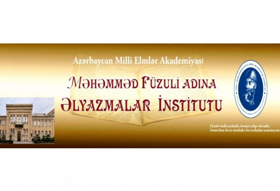 Əlyazmalar İnstitutunda yarım il ərzində görülən işlər müzakirə olunub