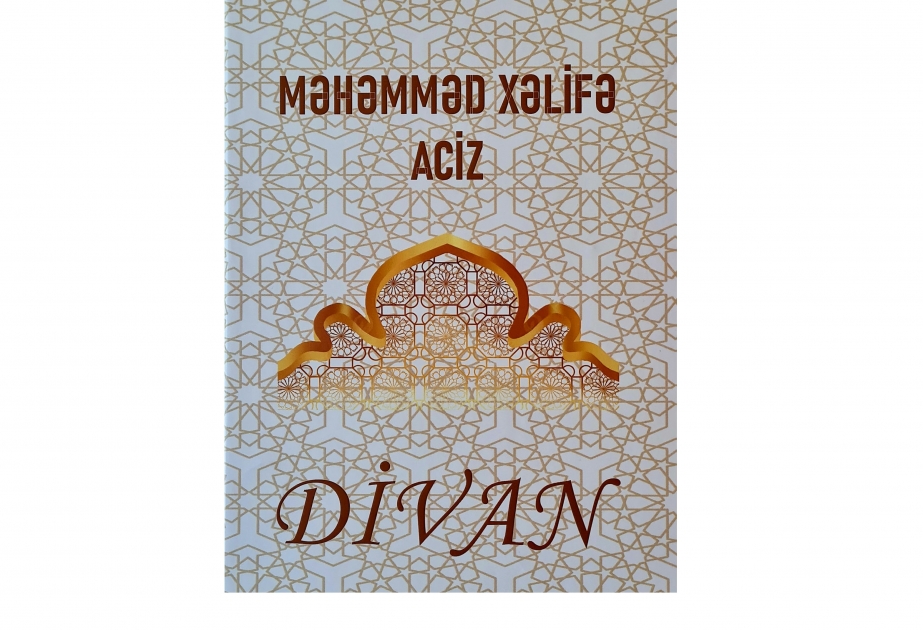 Məhəmməd Xəlifə Acizin “Divan”i nəşr olunub