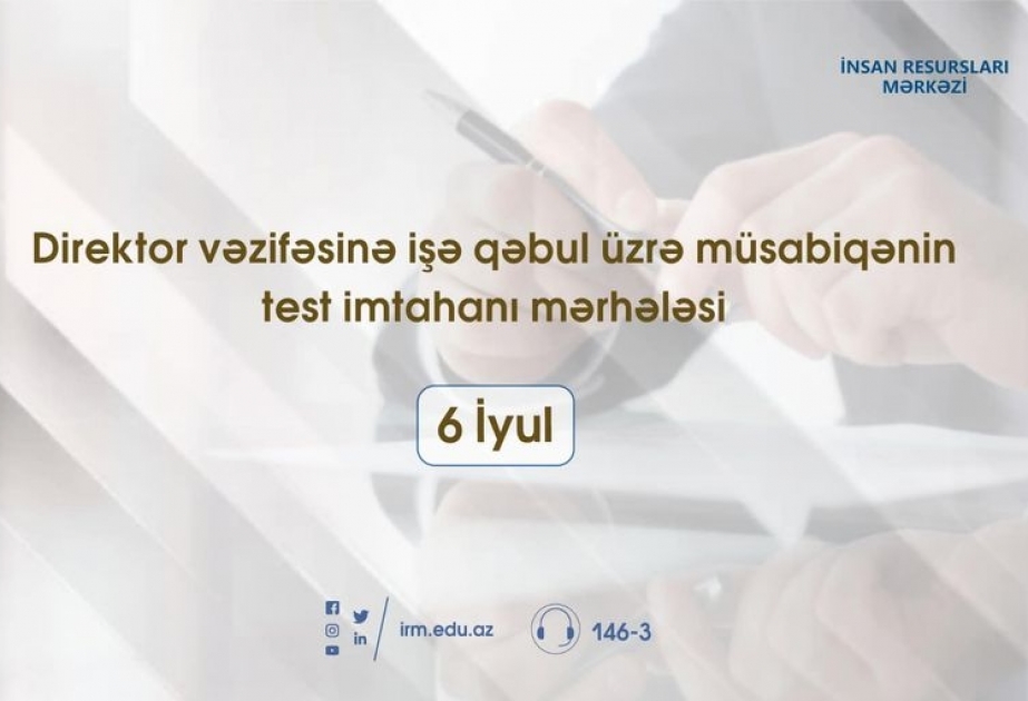 Direktorların işə qəbulu üzrə test imtahanları barədə məlumat şəxsi səhifələrə göndərilib
