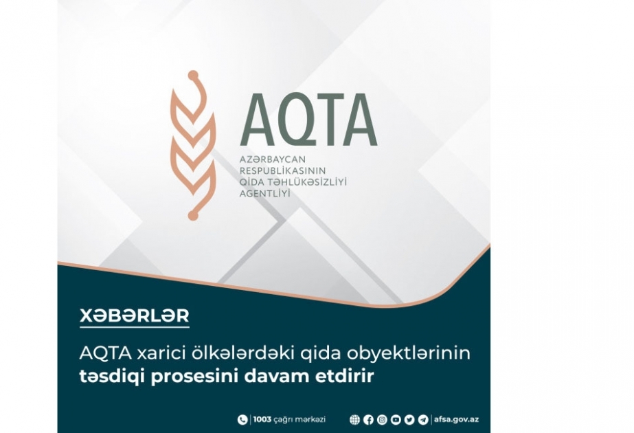 AQTA iyunda 26 xarici qida müəssisəsində qiymətləndirmə aparıb